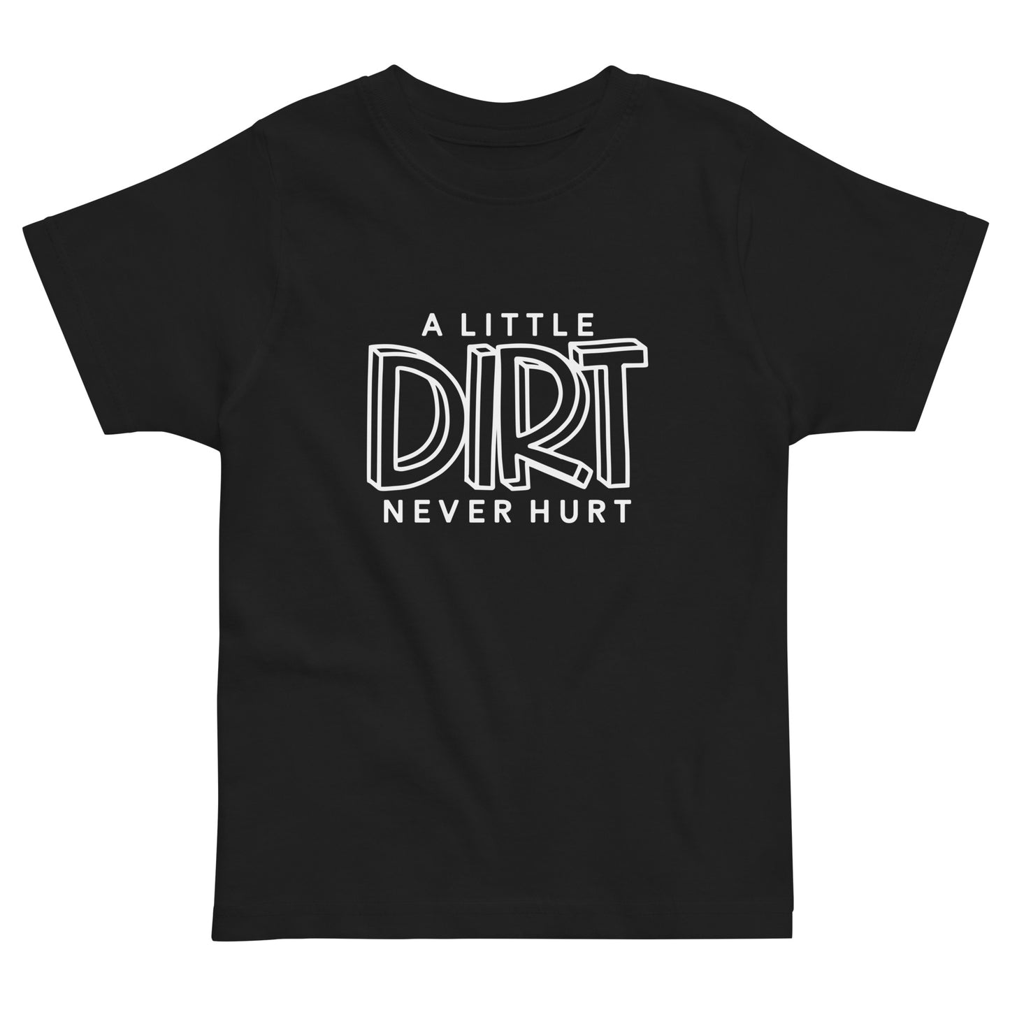 A Little Dirt Toddler Jersey T-Shirt