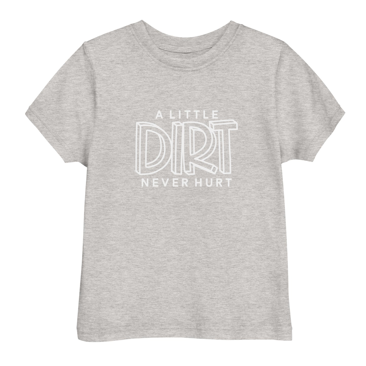 A Little Dirt Toddler Jersey T-Shirt