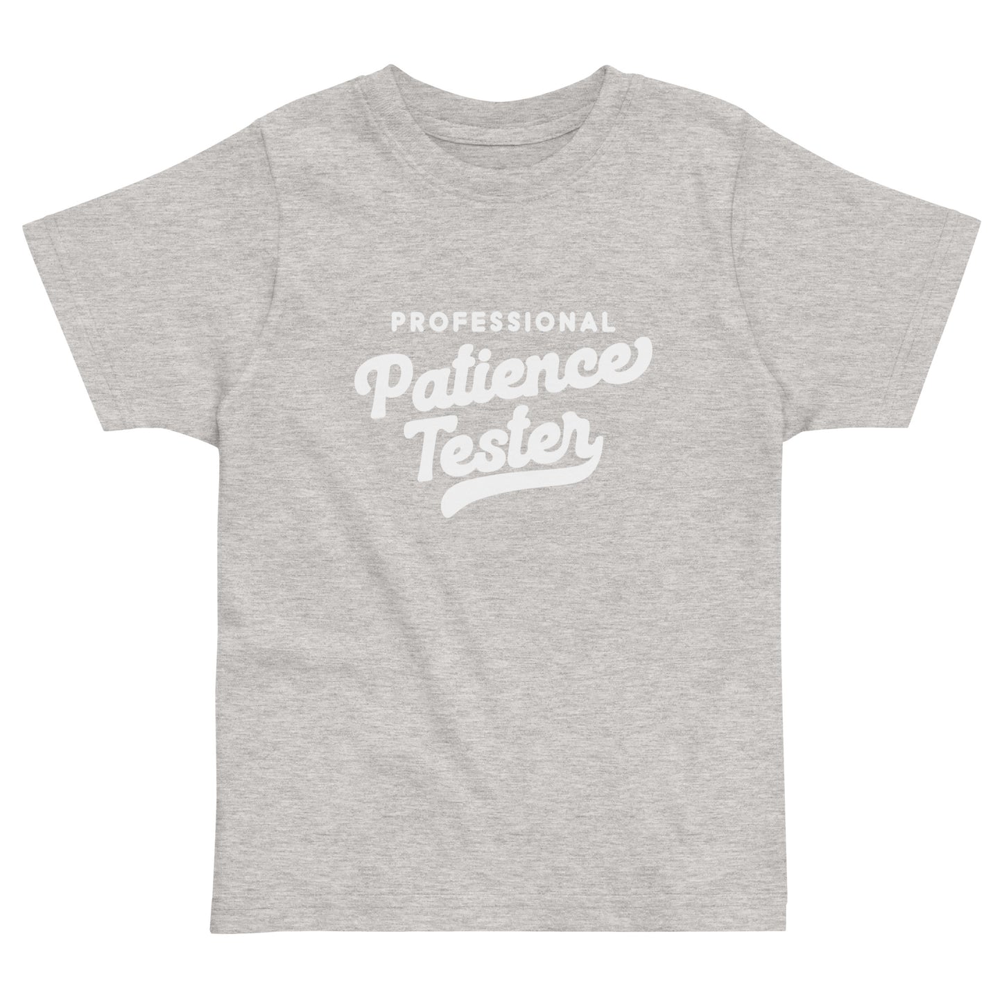 Patience Tester Toddler Jersey T-Shirt