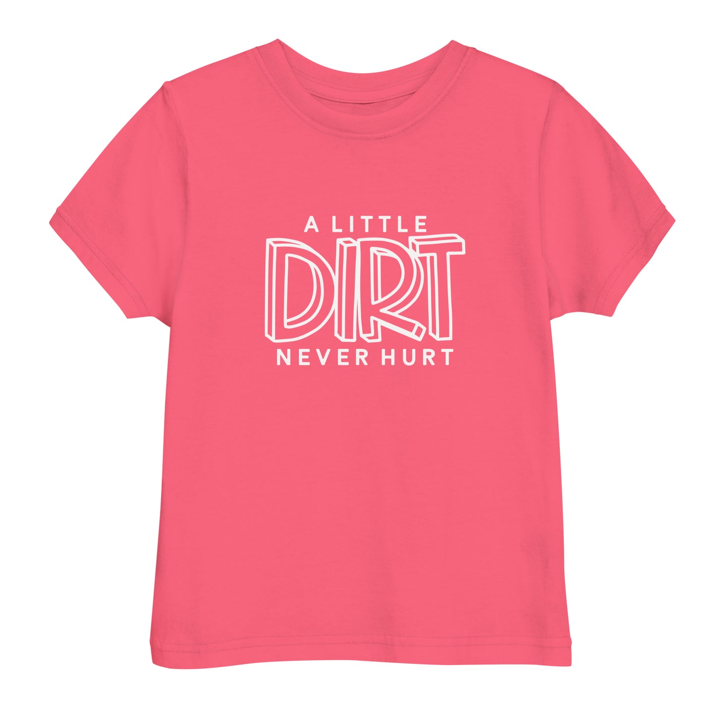 A Little Dirt Toddler Jersey T-Shirt