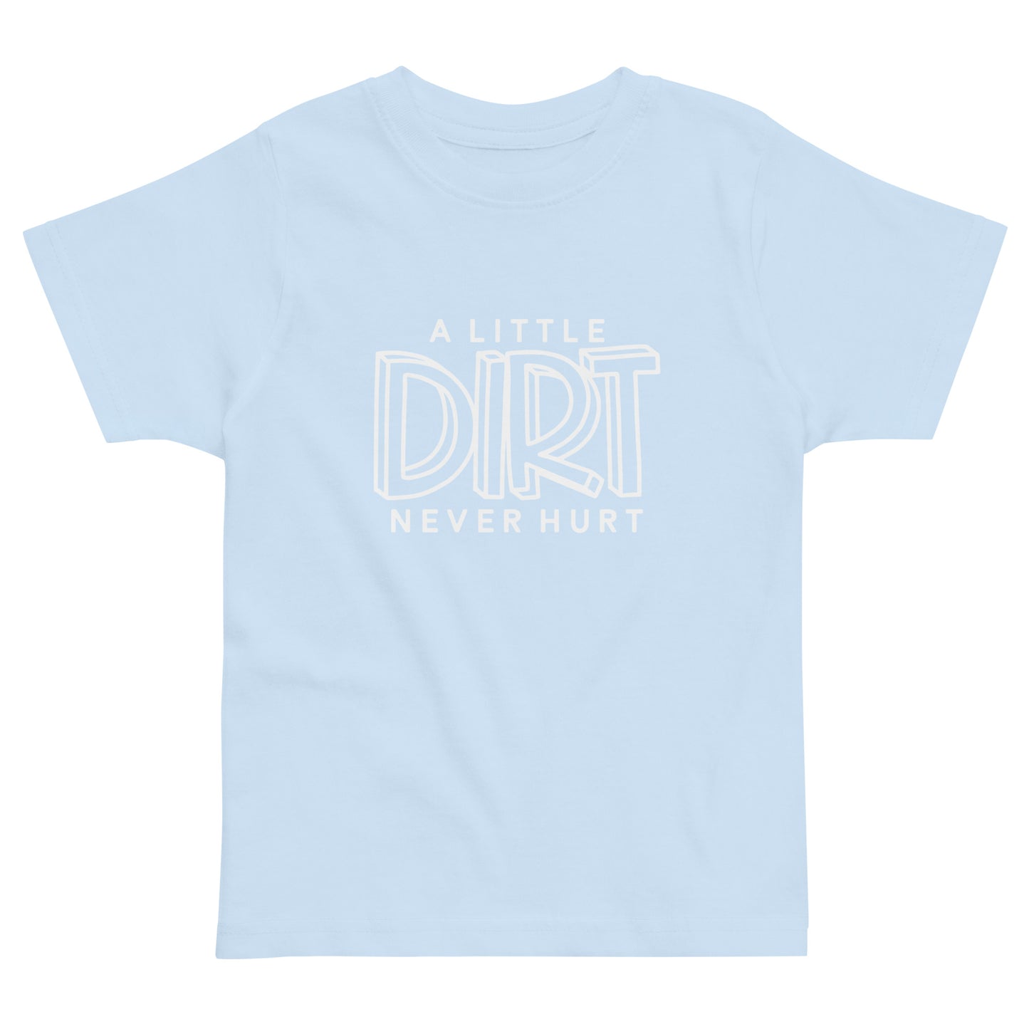 A Little Dirt Toddler Jersey T-Shirt