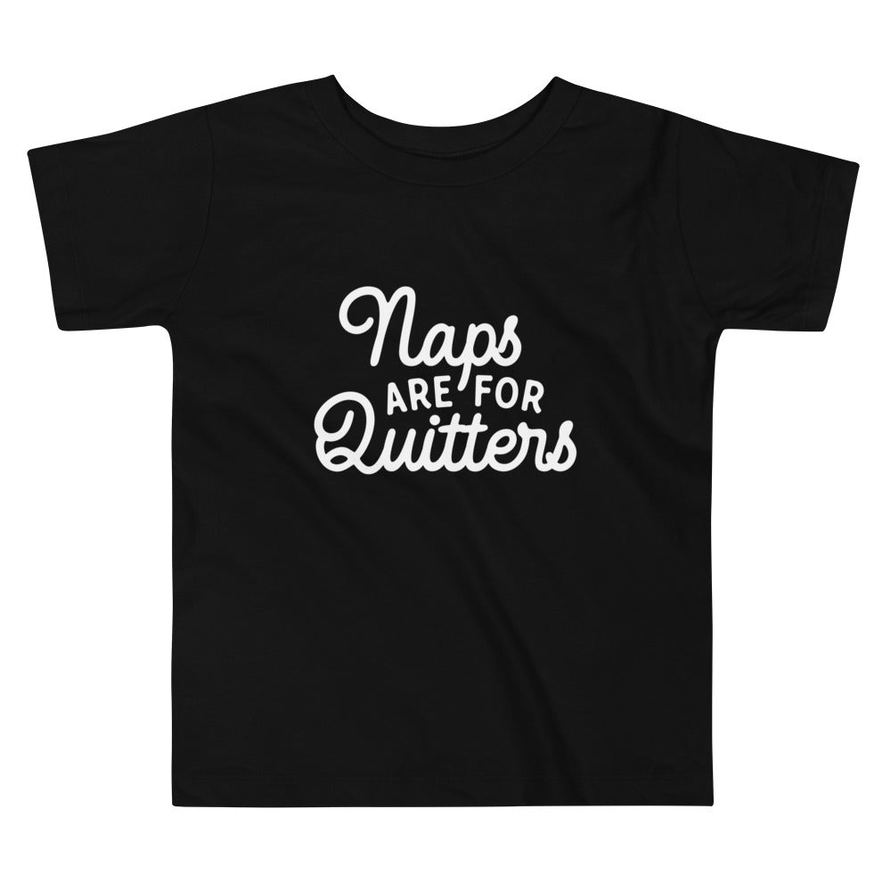 Quitters Toddler Short Sleeve Tee